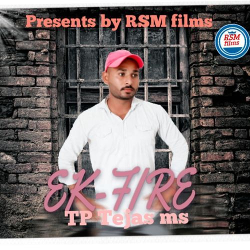Ek Fire Tp Tejas Ms MP3 Download