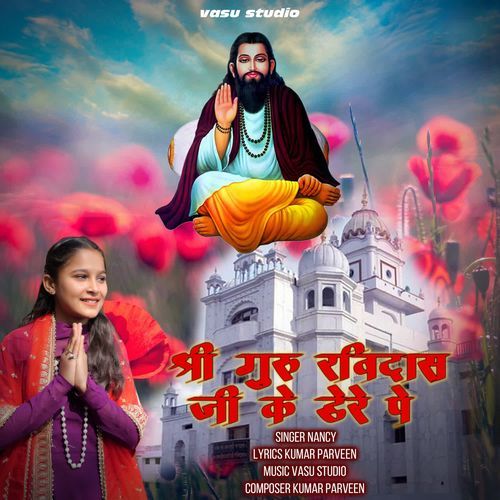 Guru Ravidass Ji Ke Dere Me Nancy MP3 Download