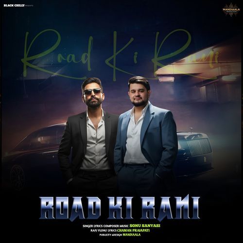 Road Ki Rani Sonu Sanyasi MP3 Download