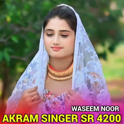 Akram Singer Sr4200 Waseem Noor MP3 Download