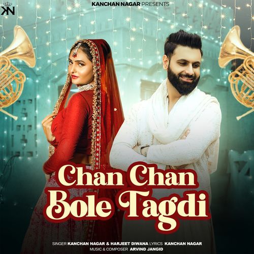 Chan Chan Bole Tagdi Kanchan Nagar MP3 Download