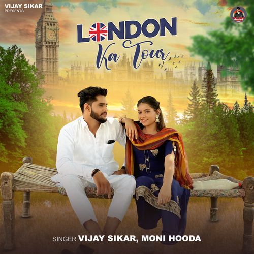 London Ka Tour Vijay Sikar MP3 Download