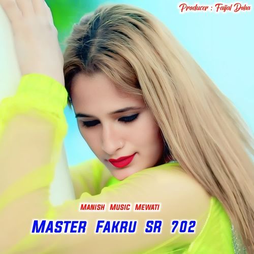 Master Fakru SR 702 Manish Music Mewati MP3 Download