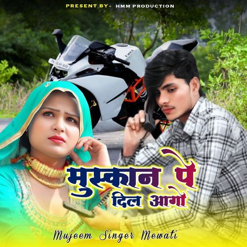 Muskan Pe Dil Aago Mujeem Singer Mewati MP3 Download
