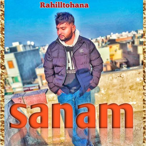 Sanam Rahill Tohana MP3 Download