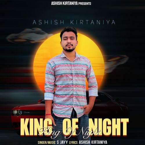 King Of Night Ashish Kirtaniya MP3 Download
