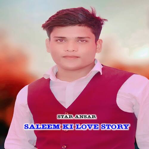 Saleem Ki Love Story Star Ansar MP3 Download