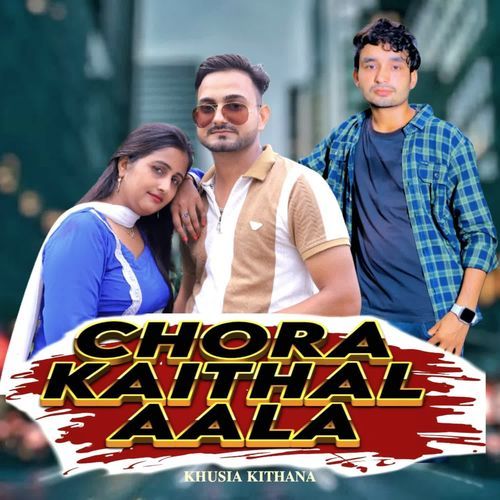 CHORA KAITHAL AALA Vinod Dhanda MP3 Download
