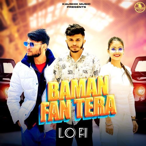 Baman Fan Tera (Lofi Version) (Lofi) YURAJ PANDAT MP3 Download