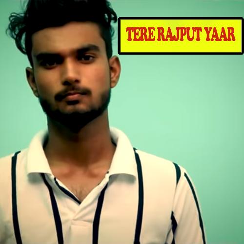 Tere Rajput Yaar Songster A B MP3 Download