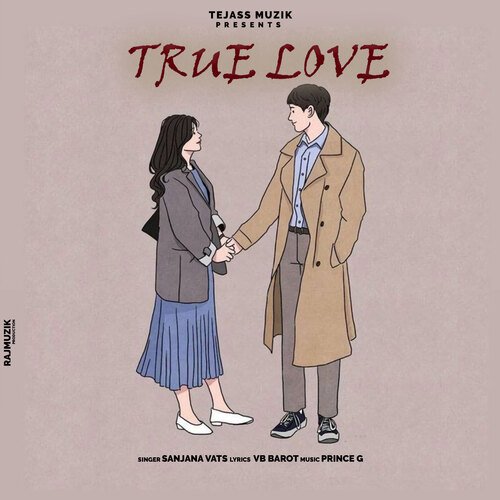 True Love Sanjana Vats MP3 Download