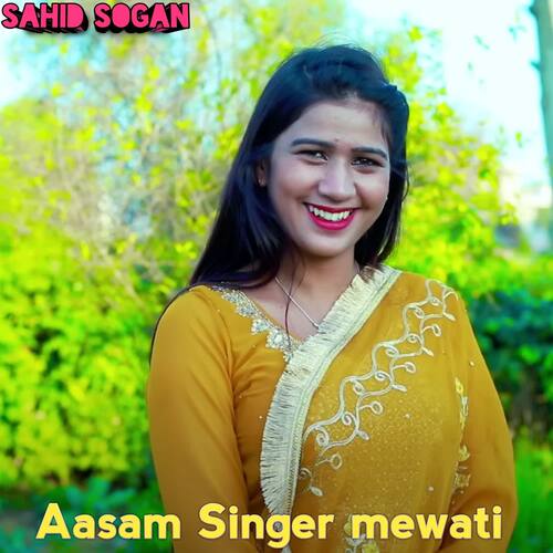 Aasam Singer mewati Sahid Sogan MP3 Download