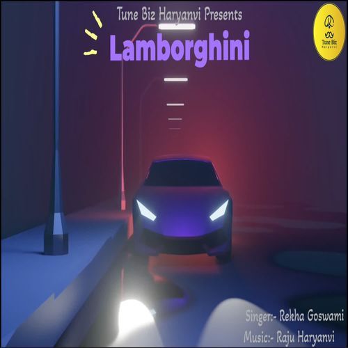 Lamborghini Rekha Goswami MP3 Download