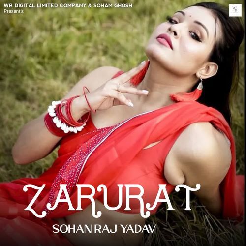 Zarurat Sohan Raj Yadav MP3 Download