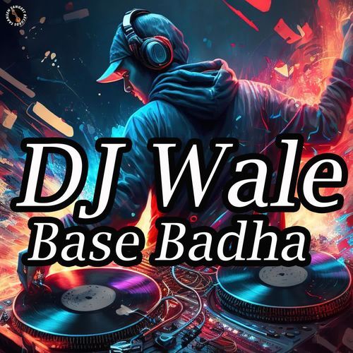 DJ Wale Base Badha Raghu Kashyap MP3 Download