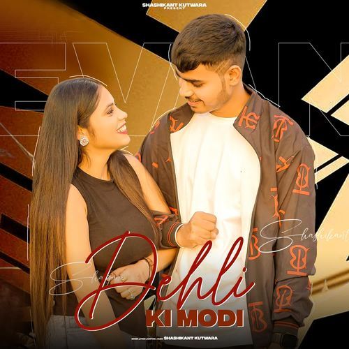 Dehli ki Modi Shashikant kutwara MP3 Download