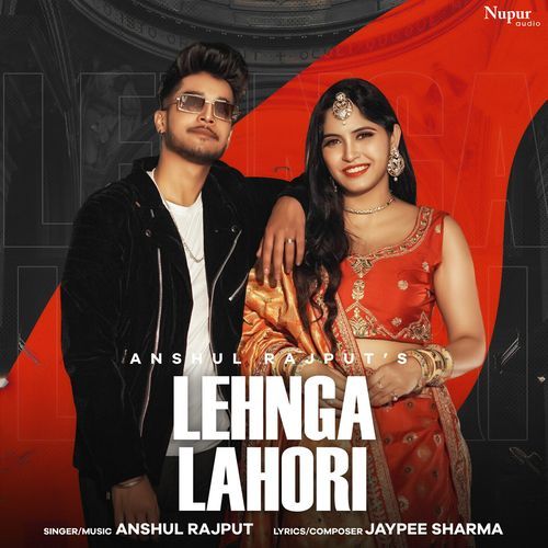 Lehnga Lahori Anshul Rajput MP3 Download