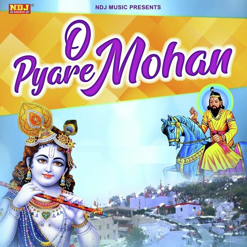 O Pyare Mohan Ravindra Kaushik MP3 Download