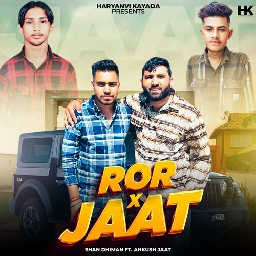 Ror X Jaat Shan Dhiman MP3 Download