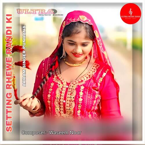SETTING RHEWE RANDI KI Akram Singer Punhana MP3 Download