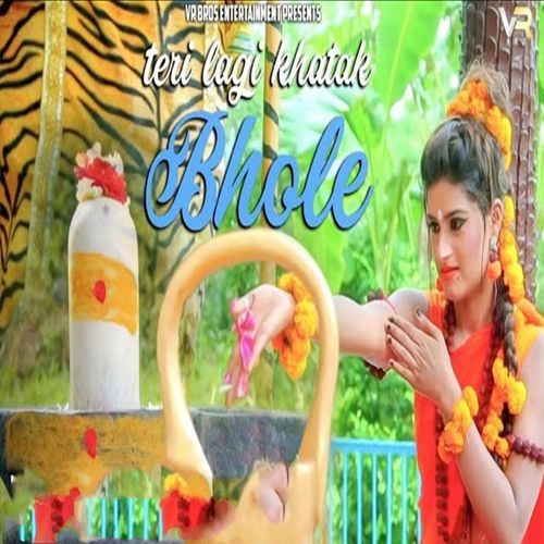 Teri Lagi Khatak Bhole Miss Monika MP3 Download