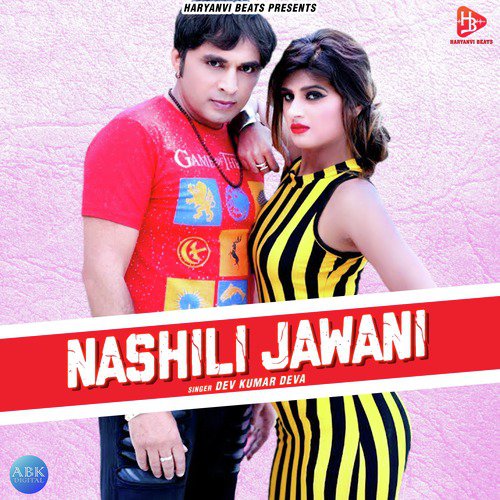 Nashili Jawani Dev Kumar Deva MP3 Download