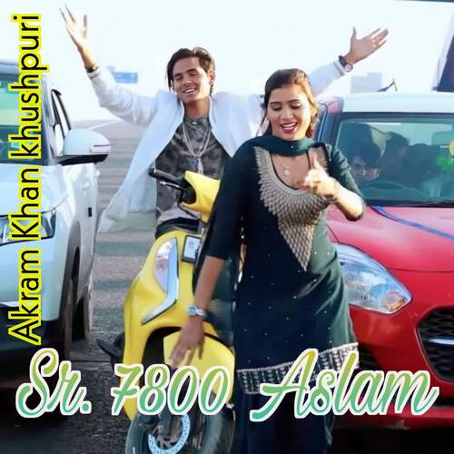 Sr 7800 Aslam Akram Khan Khushpuri MP3 Download