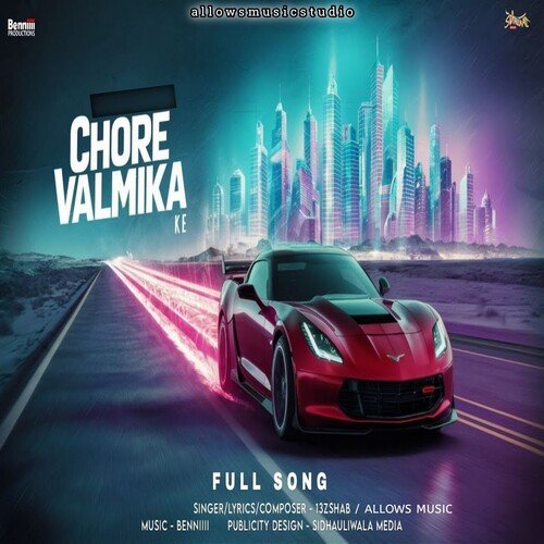 Chore Valmika Ke Allows Music MP3 Download