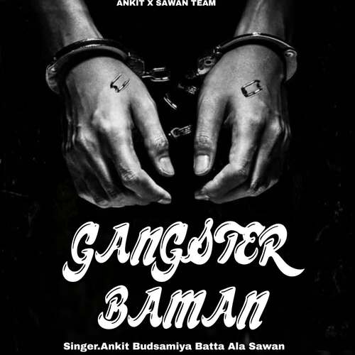 Gangster Baman Ankit Budsamiya MP3 Download