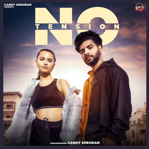 No Tension Candy Sheoran MP3 Download
