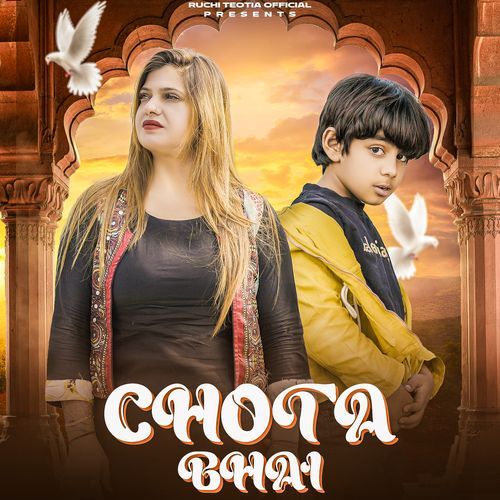 Chota Bhai Ruchi Teotia MP3 Download