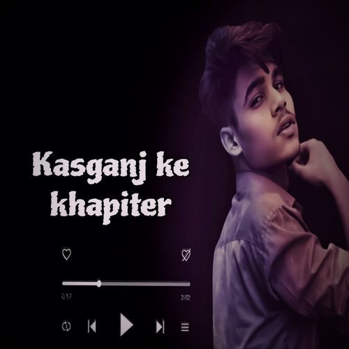 Kasganj ke khapiter Shourya gautam bedhadak MP3 Download