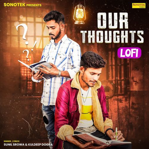 Our Thoughts Lofi Kuldeep Dogra MP3 Download
