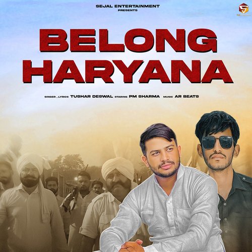 Belong Haryana Tushar Deswal MP3 Download