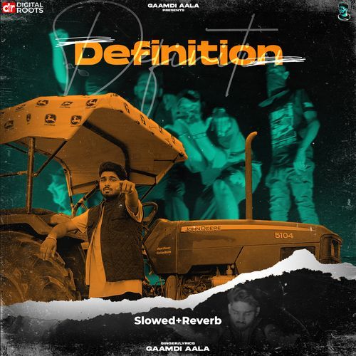 Definition (Slowed & Reverb) Gaamdi Aala MP3 Download