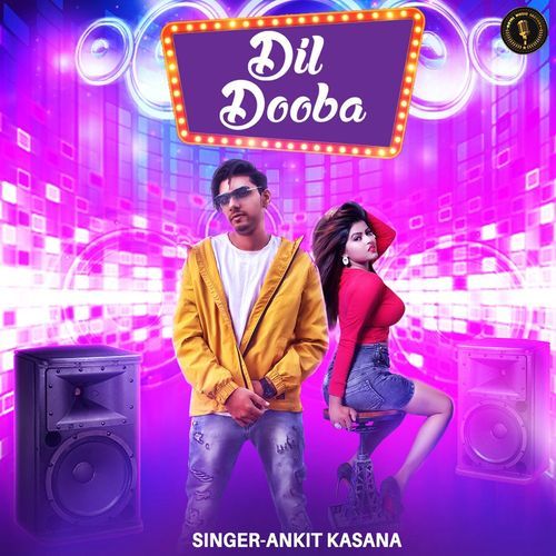 Dil Dooba Ankit Kasana MP3 Download