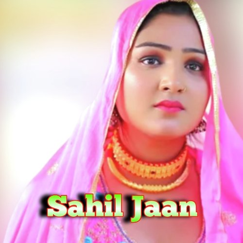 Sahil Jann Sahil Sayar Sakras MP3 Download