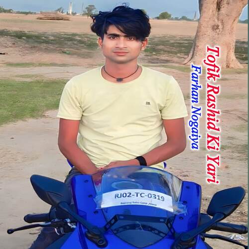 Tofik Rashid Ki Yari Farhan Nogaiya MP3 Download