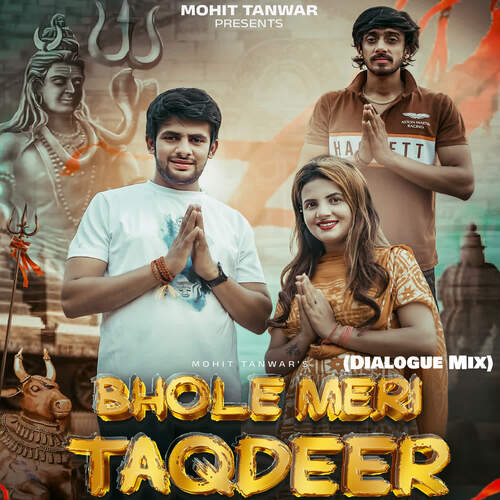 Bhole Mere Taqdeer (Dialogue Mix) Mohit Tanwar MP3 Download