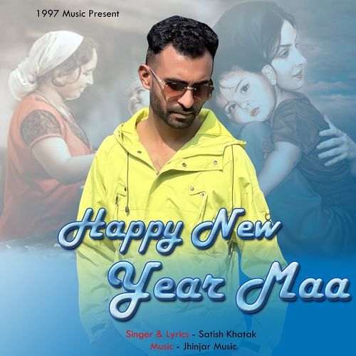 Happy New Year Maa (Feat. Kuldeep Jhinjar ) Satish Khatak MP3 Download