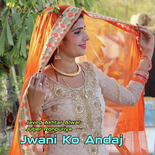 Jwani Ko Andaj Juber Ronpuriya MP3 Download
