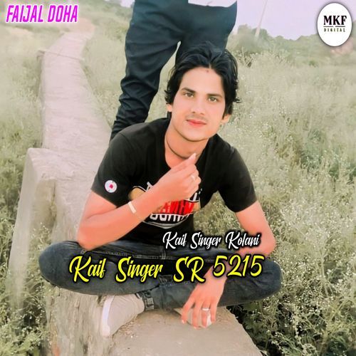 Kaif Singer Sr 5215 Kaif Singer Kolani MP3 Download