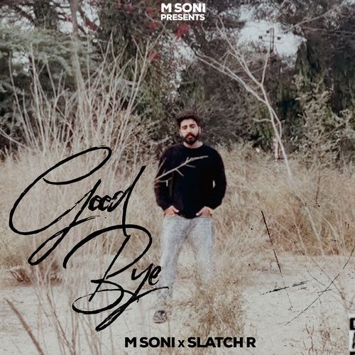 Good Bye M Soni MP3 Download