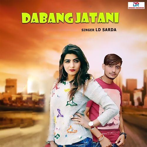 Dabang Jatani LD Sarda MP3 Download