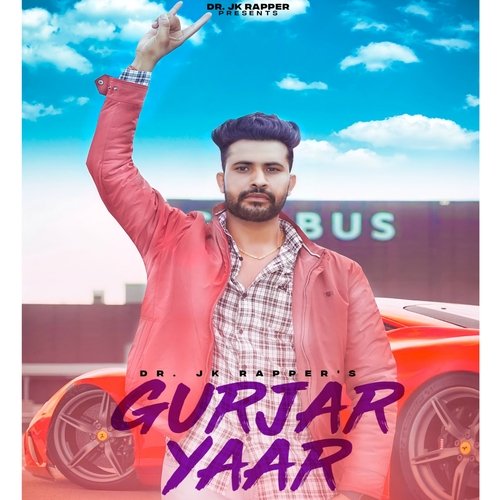 Gurjar Yaar Dr Jk Rapper MP3 Download