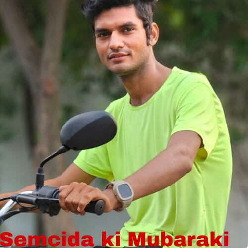 Semcida ki Mubaraki Mujji singer MP3 Download