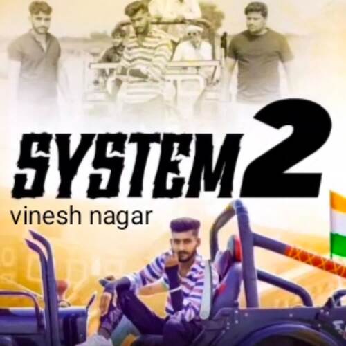 System 2 Vinesh Nager MP3 Download