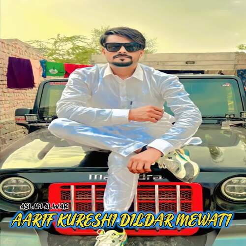 aarif kureshi dildar mewati Aslam Alwar MP3 Download
