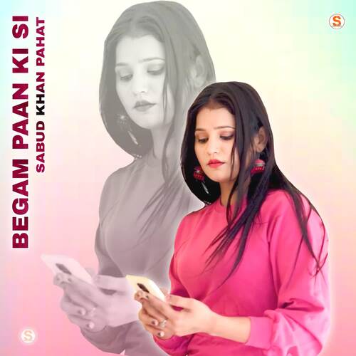 Begam Paan Ki Si Sabud khan pahat MP3 Download