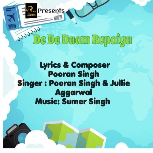 De De Daam Rupaiya Jullie Aggarwal MP3 Download
